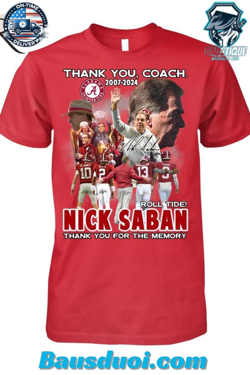 Thank You Coach 2007 â 2024 Roll Tide Nick Saban Thank You For The Memory T Shirt 1